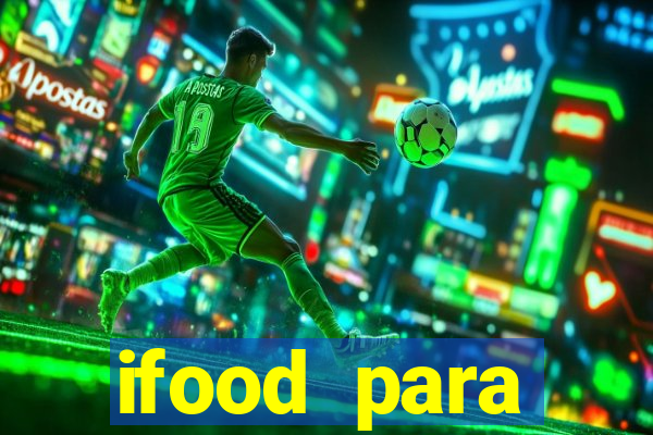 ifood para restaurante login